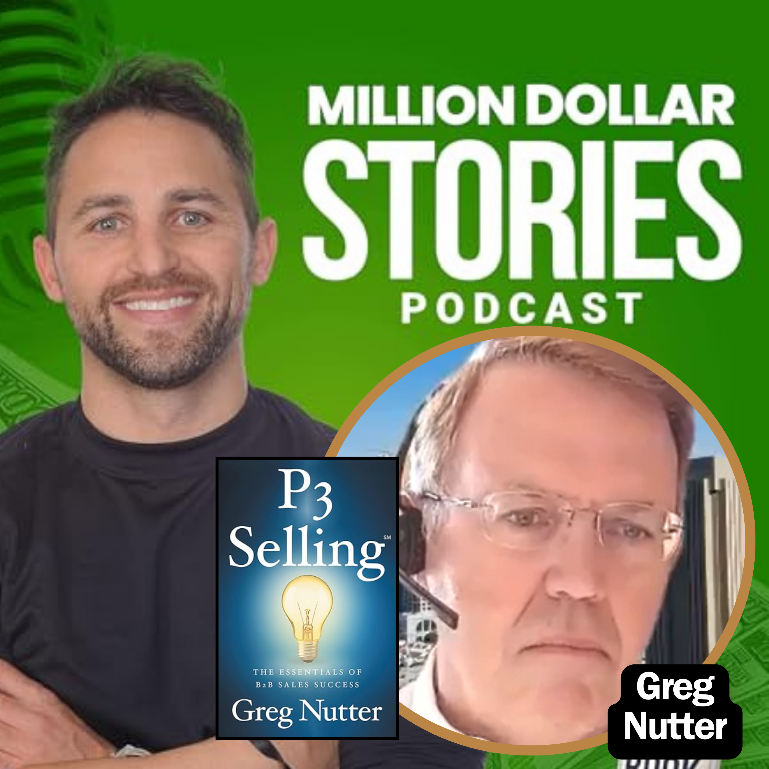 Greg Nutter – Author of “P3 Selling The Essentials of B2B Sales Success”