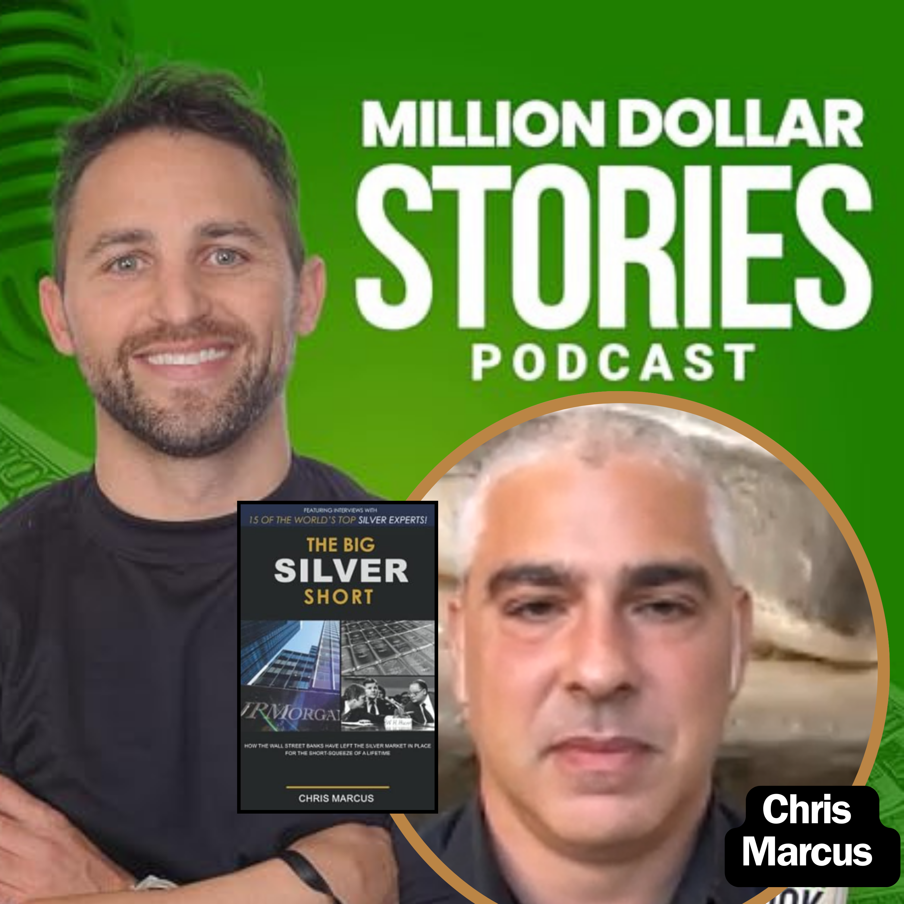 Chris Marcus – Author of “The Big Silver Short: How the Wall Street Banks Have Left the Silver Market in Place for the Short-Squeeze of a Lifetime”