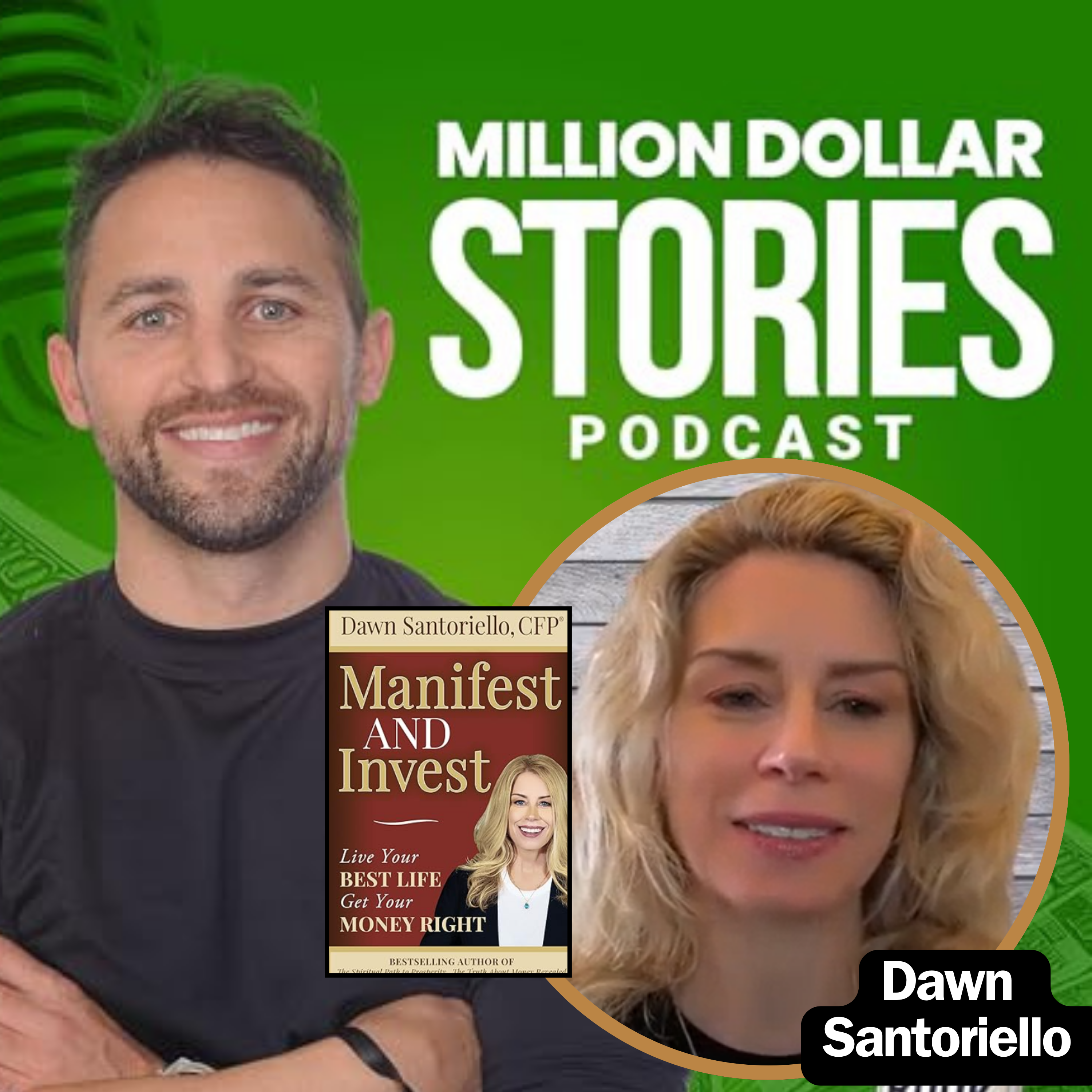 Dawn Santoriello – Author of “Manifest and Invest: Live Your Best Life Get Your Money Right”