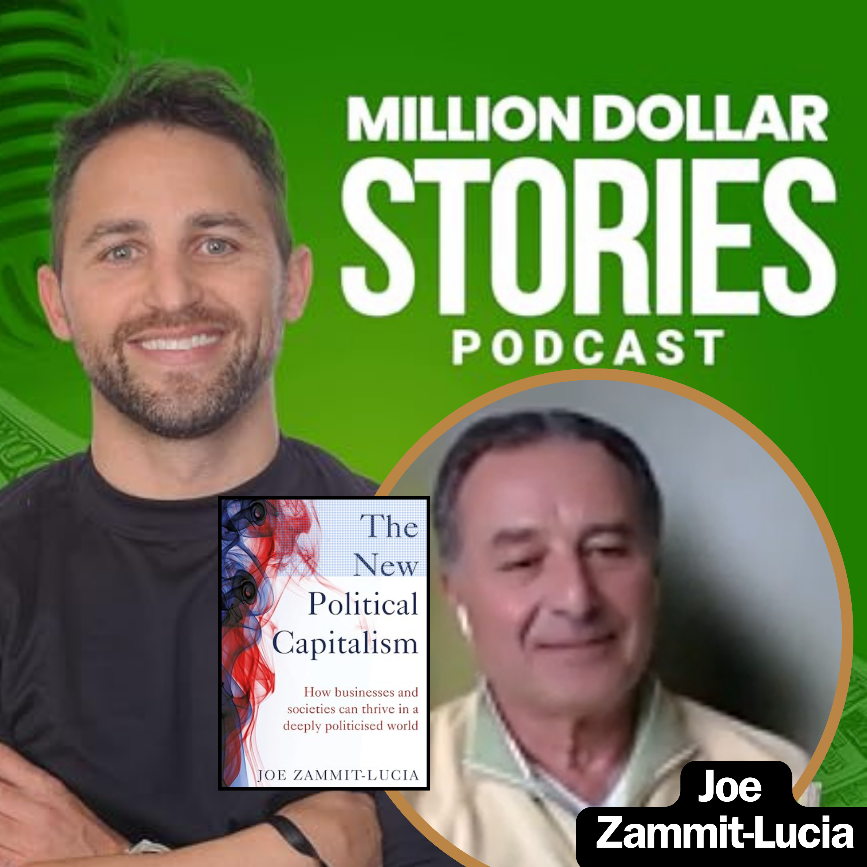 Joe Zammit-Lucia – Author of “The New Political Capitalism: How Businesses and Societies Can Thrive in a Deeply Politicized World”