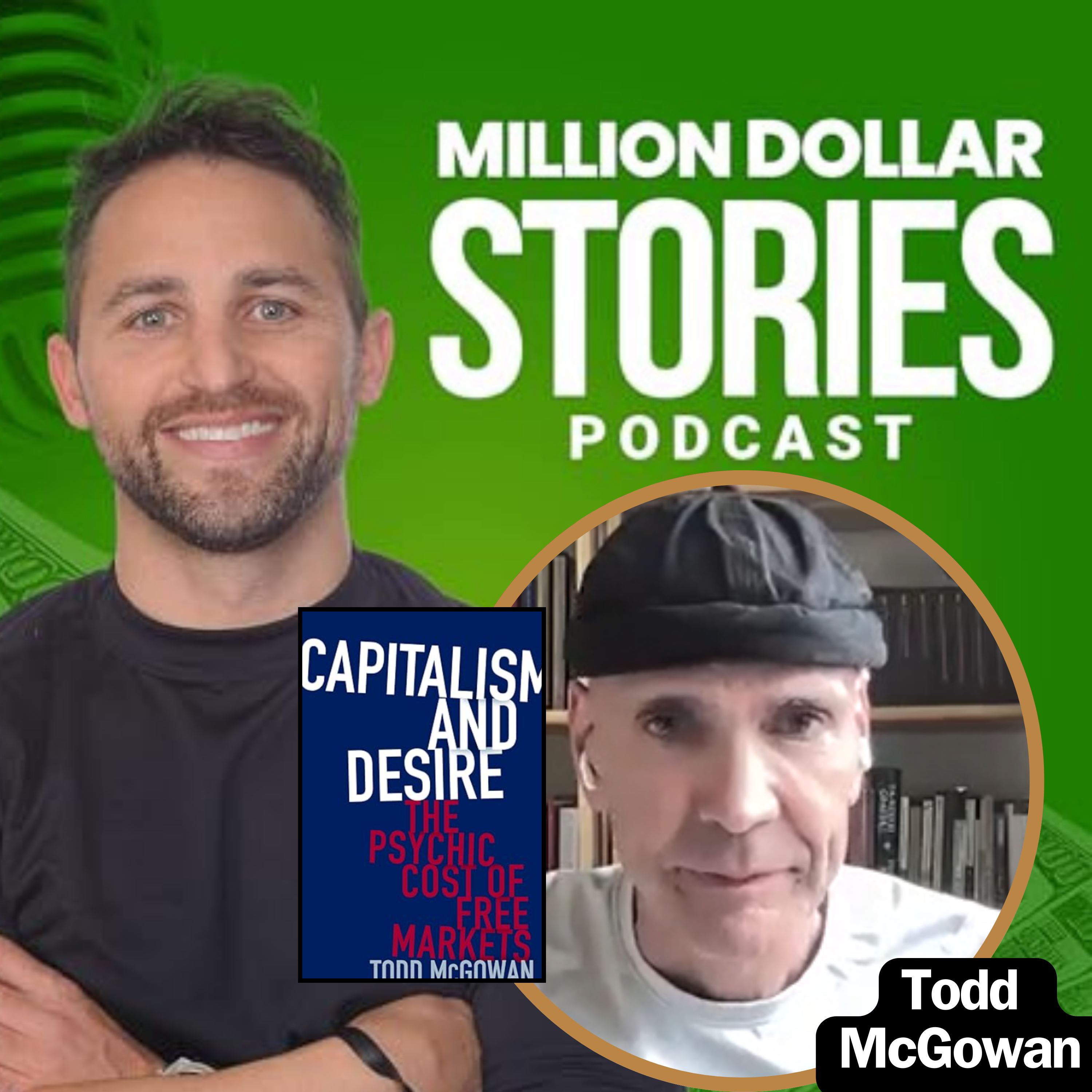 Todd McGowan – Author of “Capitalism and Desire: The Psychic Cost of Free Markets”