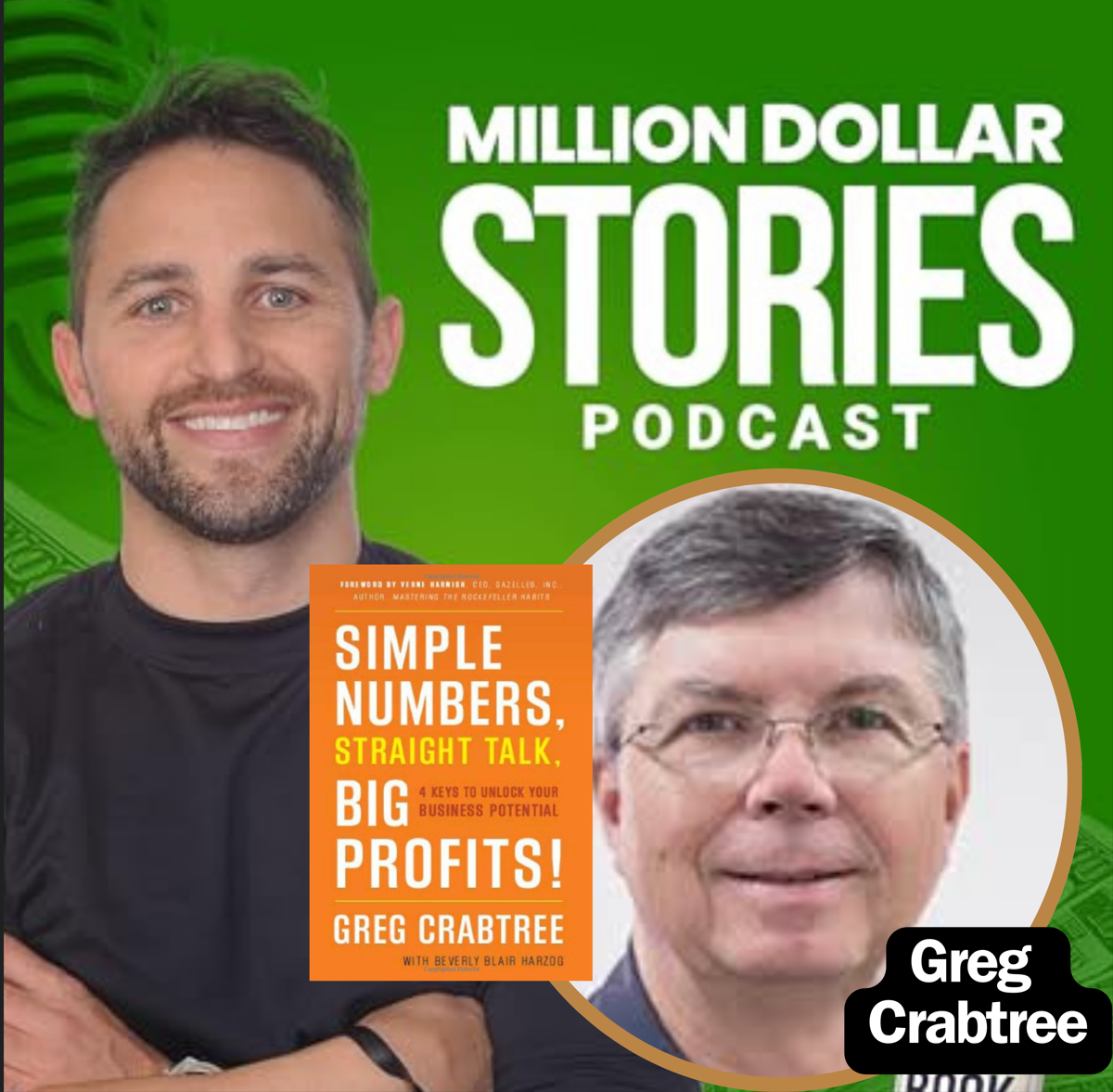 Greg Crabtree – Author of “Simple Numbers, Straight Talk, Big Profits!: 4 Keys to Unlock Your Business Potential”